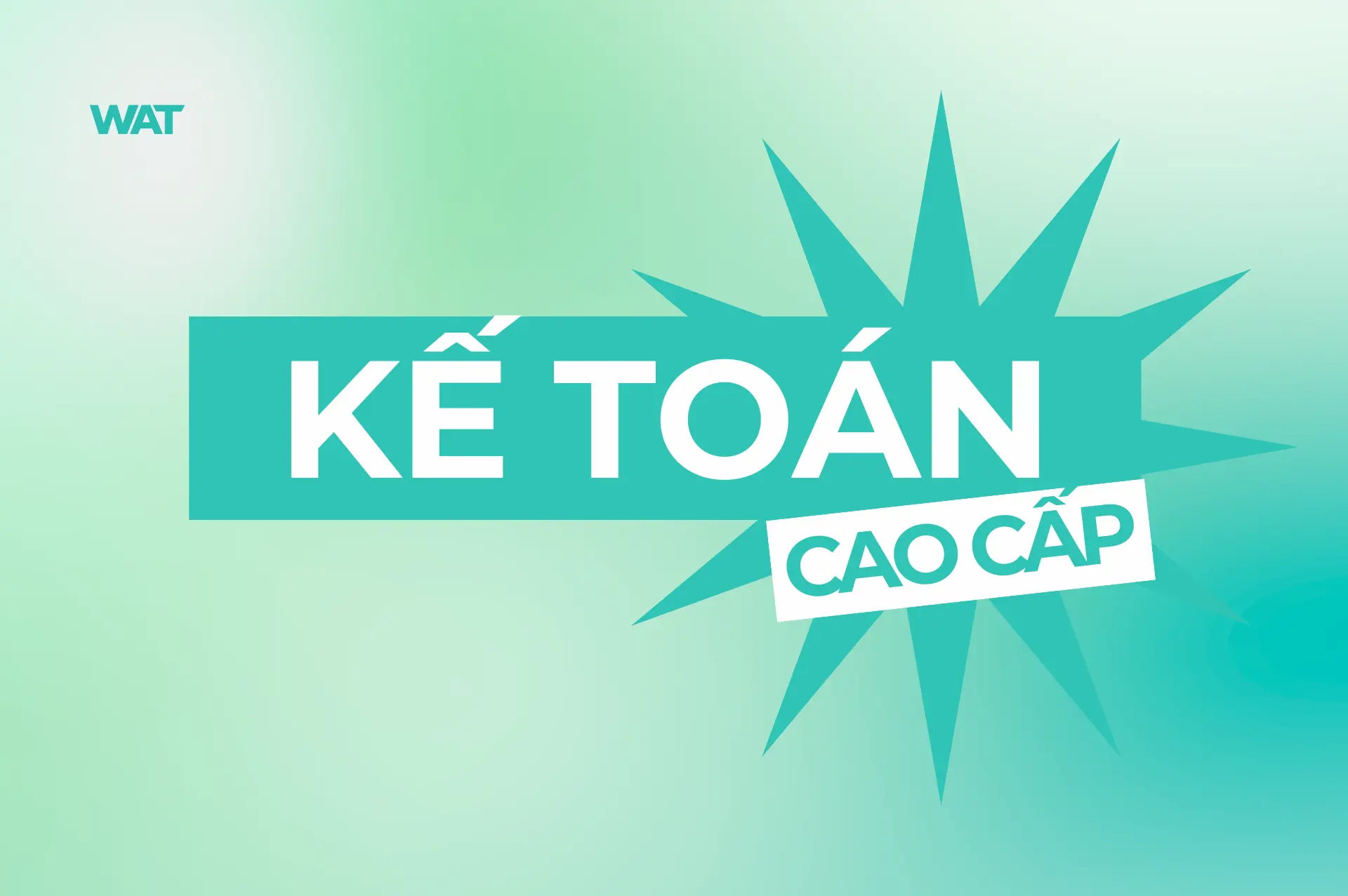Khoá Học Kế Toán Cao Cấp WAT avt Khoá Học Kế Toán Cao Cấp WAT avt